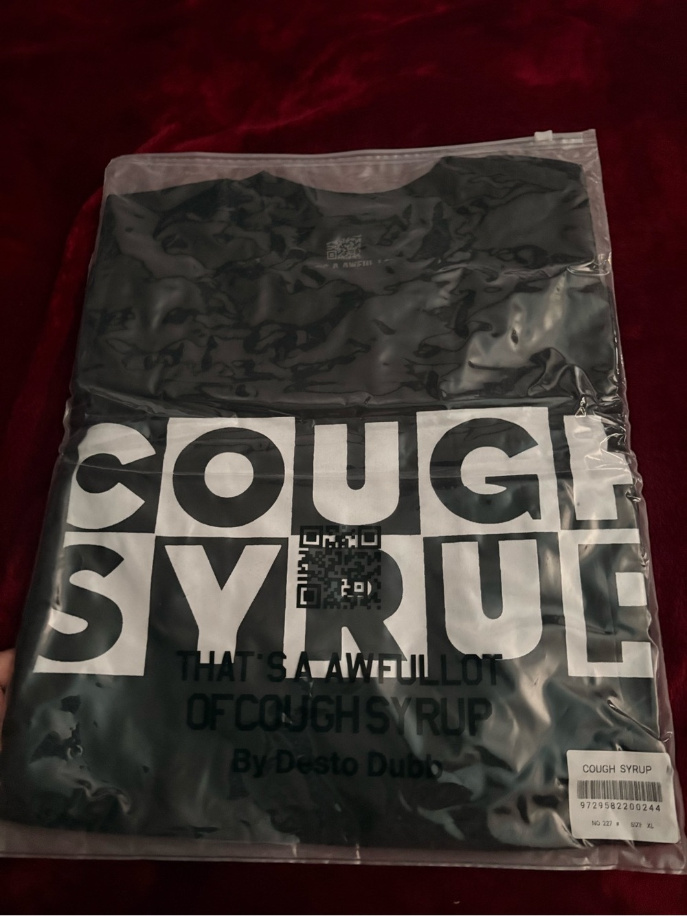 That’s a awful lot of cough Syrup t shirt